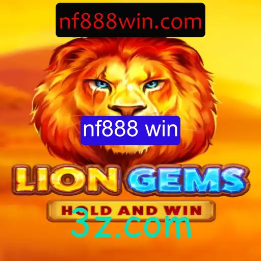Explorando o Mundo do Jogo LionGems e a Chave para a Vitória com nf888 win