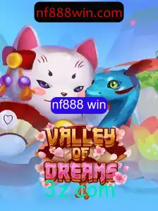 Explorando o Mundo Encantado de ValleyofDreams: Aventura e Estratégia com nf888 win